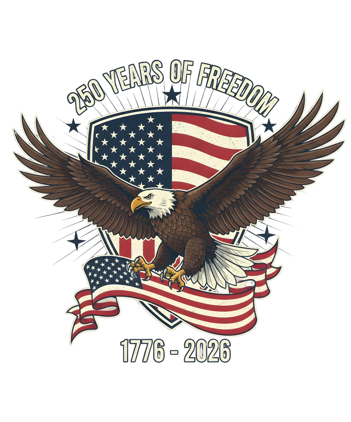 250 Years of Freedom Eagle DTF Transfer 1776-2026 | Patriotic American Flag Design | Ready to Press Heat Transfer -250-T11