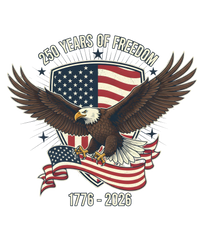 250 Years of Freedom Eagle DTF Transfer 1776-2026 | Patriotic American Flag Design | Ready to Press Heat Transfer -250-T11